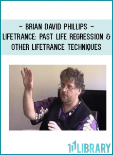 Past Life Regression and Other Lifetrance Techniques