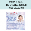 Eckhart Tolle - The Essential Eckhart Tolle Collection
