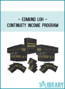 Edmund Loh - Continuity Income Program