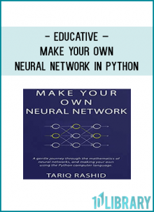 Educative – Make Your Own Neural Network in Python