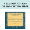 Ella Adelia Fletcher – The Law of Rhythmic Breath
