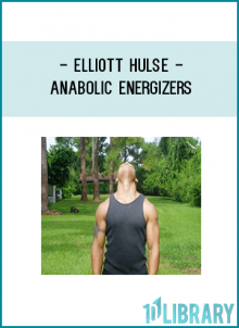 Elliott Hulse - Anabolic Energizers