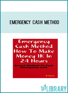 Emergency Cash Method