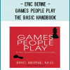 Eric Berne - Games People Play