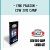 Erik Paulson - CSW 2012 Camp