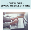 Essential Skills – Expanding Your Sphere of Influence