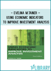 Evelina M.Tainer – Using Economic Indicators to Improve Investment Analysis