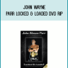 John Wayne - Parr Locked & Loaded DVD Rip at Midlibrary.net