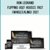 Ron LeGrand – Flipping Ugly Houses Fast (Wholesaling) 2021 at Midlibrary.net