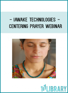 iAwake Technologies - Centering Prayer Webinar