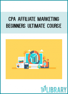+ Main presentation about CPA AFFILIATE MARKETING; Definition – CPA types.