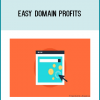 Complete A to Z overview of the Easy Domain Profits method, so you can hit the ground running fast
