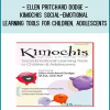 Ellen Pritchard Dodge - Kimochis Social-Emotional Learning Tools for Children, Adolescents