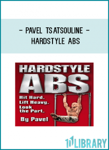 Pavel Tsatsouline - HardStyle ABS