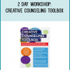 2 Day Workshop:Creative Counseling Toolbox