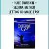 You will explore the basic ways of letting go and discover how to use them to help solve or...