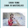 Sarah Young - Canva 101 Masterclass (Biz Template Babe 2020)