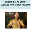 This is a special “Exclusive” group for dedicated students to deepen their understanding and practice of Wisdom Healing Qigong.