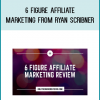 6 Figure Affiliate Marketing from Ryan Scribner at Midlibrary.com