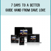7 Days to a Better Guide Hand from Dave Love at Midlibrary.com