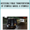 Accessible Public Transportation by Steinfeld, Maisel & Steinfeld AT Midlibrary.com