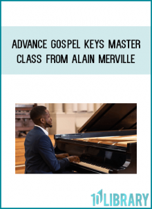 Advance Gospel Keys Master Class from Alain Merville at Midlibrary.com