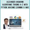 Algorithmic Trading A-Z with Python, Machine Learning & AWS at Midlibrary.com