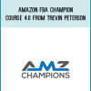 Amazon FBA Champion Course 4.0 from Trevin Peterson at Midlibrary.com