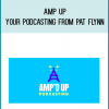Amp Up your podcasting from Pat Flynn at Midlibrary.com
