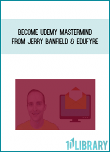 Become Udemy Mastermind from Jerry Banfield & EDUfyre at Midlibrary.com