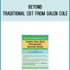 Beyond Traditional CBT from Galen Cole at Midlibrary.com