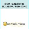 Bitcoin Trading Practice – Delta Neutral Trading Course at Midlibrary.com