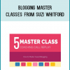 Blogging Master Classes from Suzi Whitford at Midlibrary.com