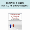 Boundaries in Clinical Practice, Top Ethical Challenges from Latasha Matthews at Midlibrary.com