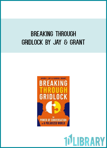 Breaking Through Gridlock by Jay & Grant at Midlibrary.com