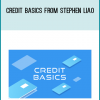 CREDIT BASICS from Stephen Liao at Midlibrary.com