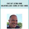Chat Bot Listing Home Valuation Leads Course by Russ Ward atMidlibrary.com