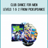 Club Dance for Men Levels 1 & 2 from PickupDance at Midlibrary.com