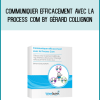 Communiquer efficacement avec la Process Com by Gérard Collignon. at Midlibrary.com