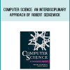 Computer Science An Interdisciplinary Approach by Robert Sedgewick at Midlibrary.com
