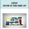 Content Creation 102 from Ahmed Saif at Midlibrary.com