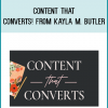 Content That Converts! from Kayla M. Butler at Midlibrary.com