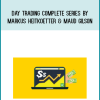 Day Trading Complete Series by Markus Heitkoetter & Maud Gilson