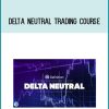 Delta Neutral Trading Course at Midlibrary.com