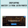 Dropshipping Mastery 2.0 from Justin Painter at Midlibrary.com