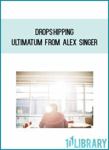 Dropshipping Ultimatum from Alex Singer at Midlibrary.com