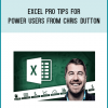 EXCEL PRO TIPS FOR POWER USERS from Chris Dutton at Midlibrary.com