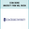 Ecom Degree University from Will Rivera at Midlibrary.com