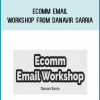 Ecomm Email Workshop from Danavir Sarria at Midlibrary.com