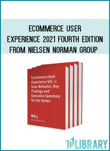 Ecommerce User Experience 2021 Fourth Edition from Nielsen Norman Group at Midlibrary.com